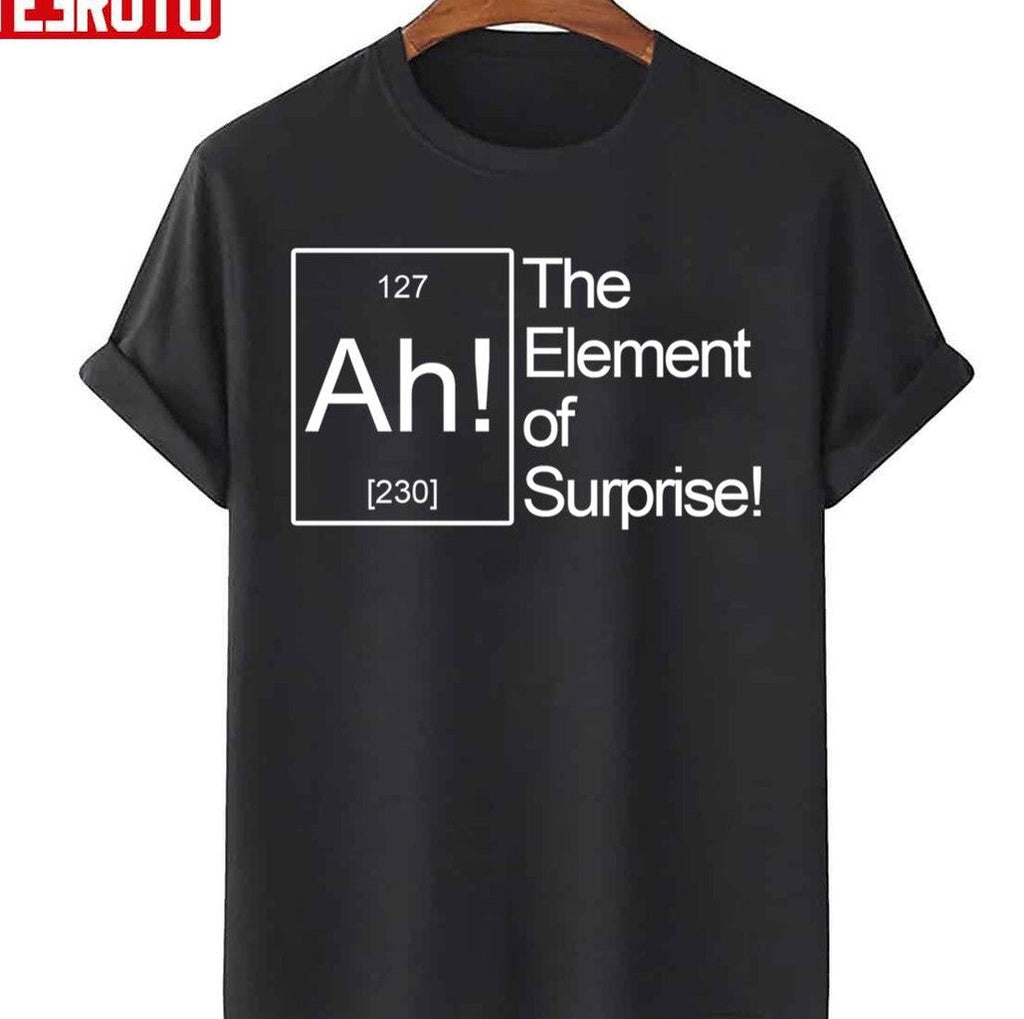 The Element Of Surprise The Big Bang Theory Unisex Sweatshirt