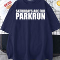 Saturdays Are For Parkrun Unisex T-Shirt