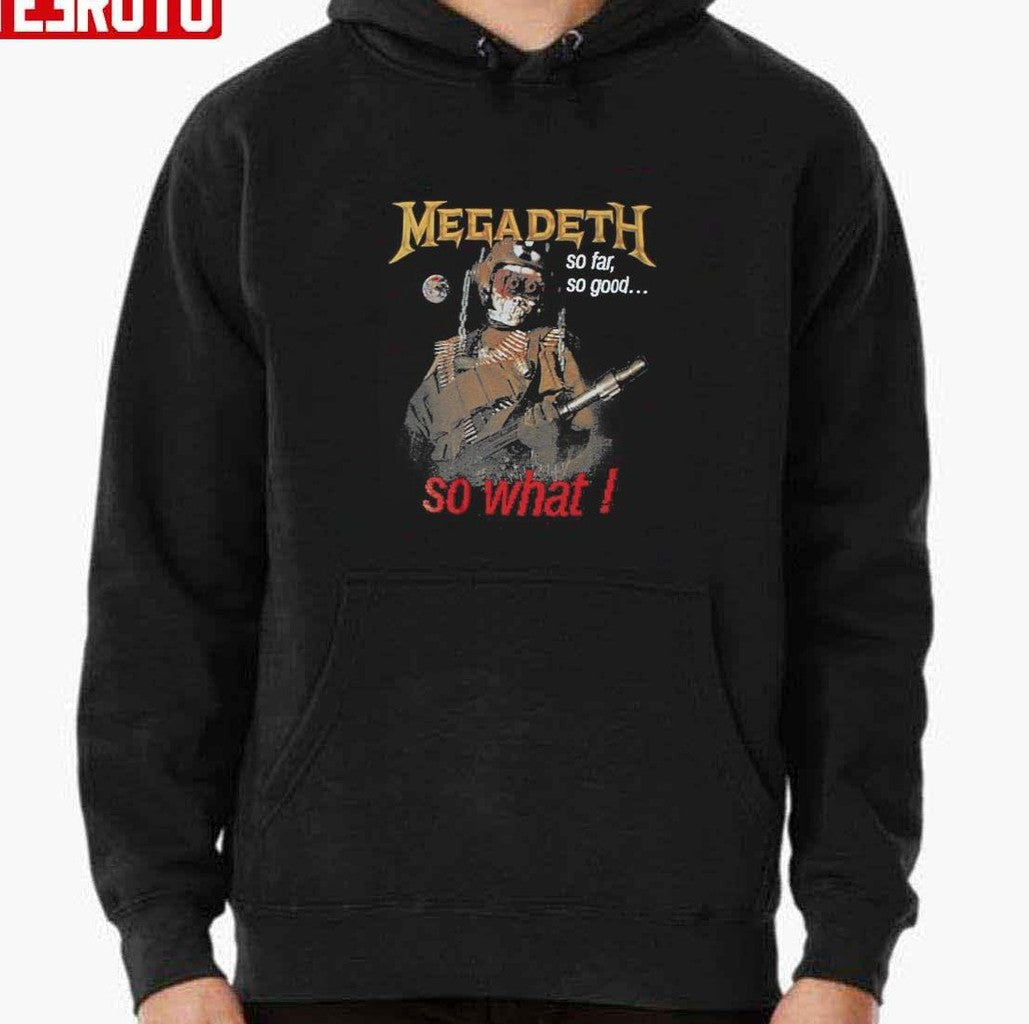 So Far So Good So What Megadeth Band Unisex T-shirt
