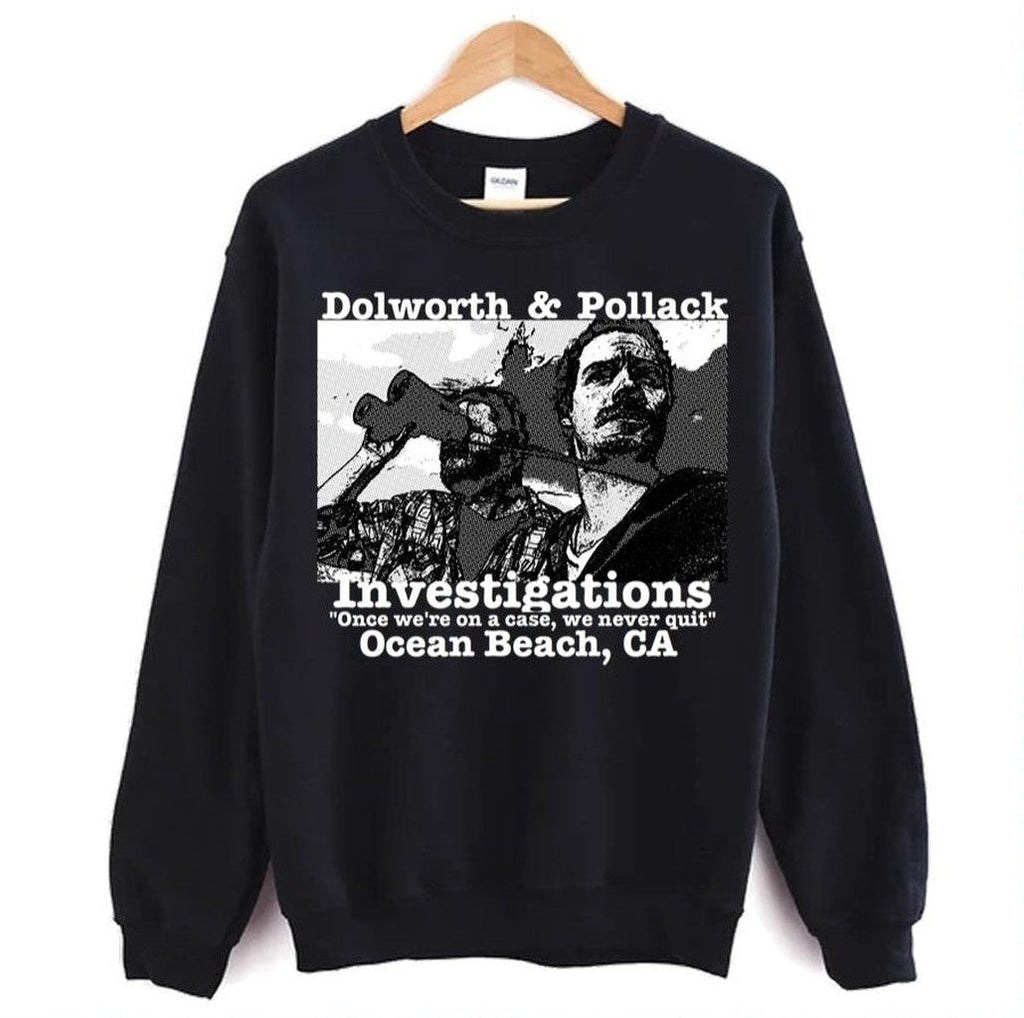 Terriers Dolworth And Pollack Investigations Unisex Sweatshirt