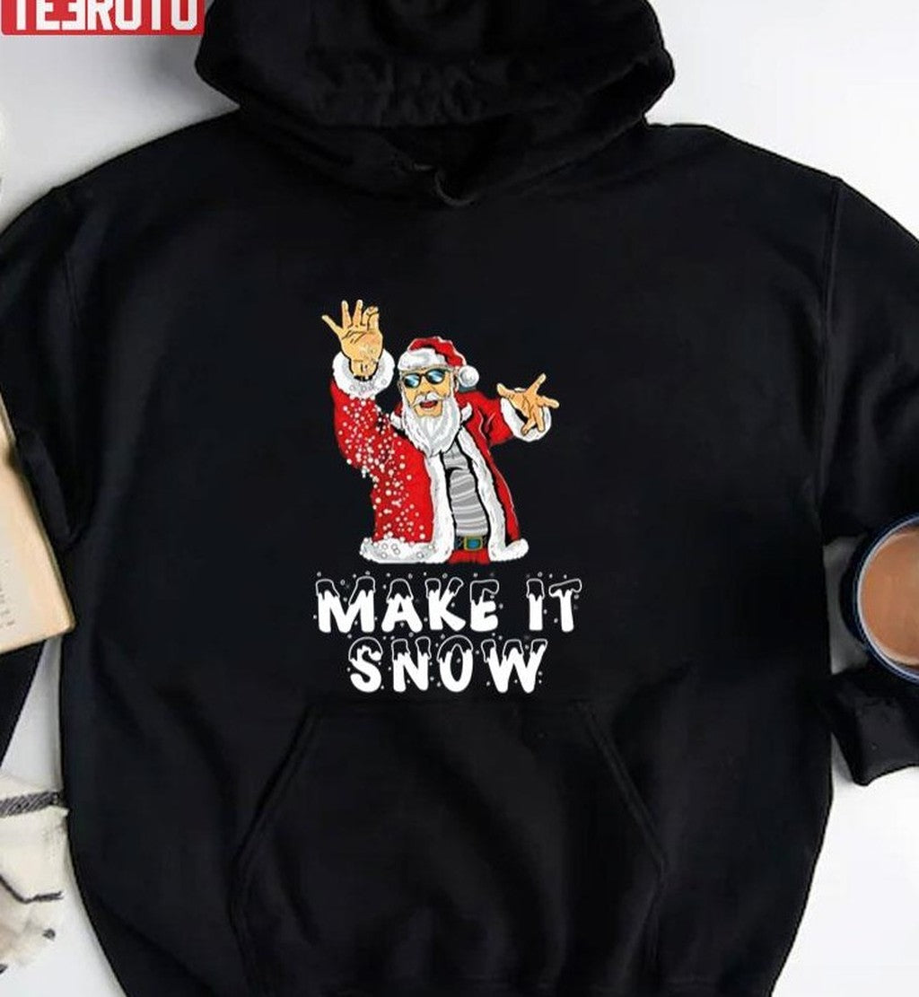 Sant Claus Make It Snow XmasUnisex Sweatshirt