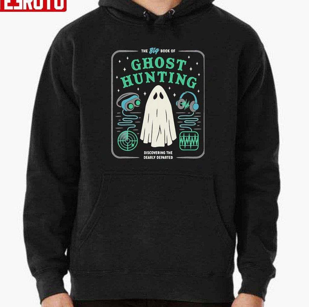 The Big Book Of Ghost Hunting Funny Halloween Unisex Sweatshirt
