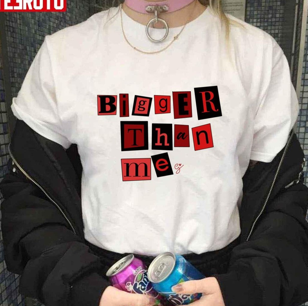 Bigger Than Me Fitf Louis Tomlinson Faith In The Future Letters Unisex T-Shirt