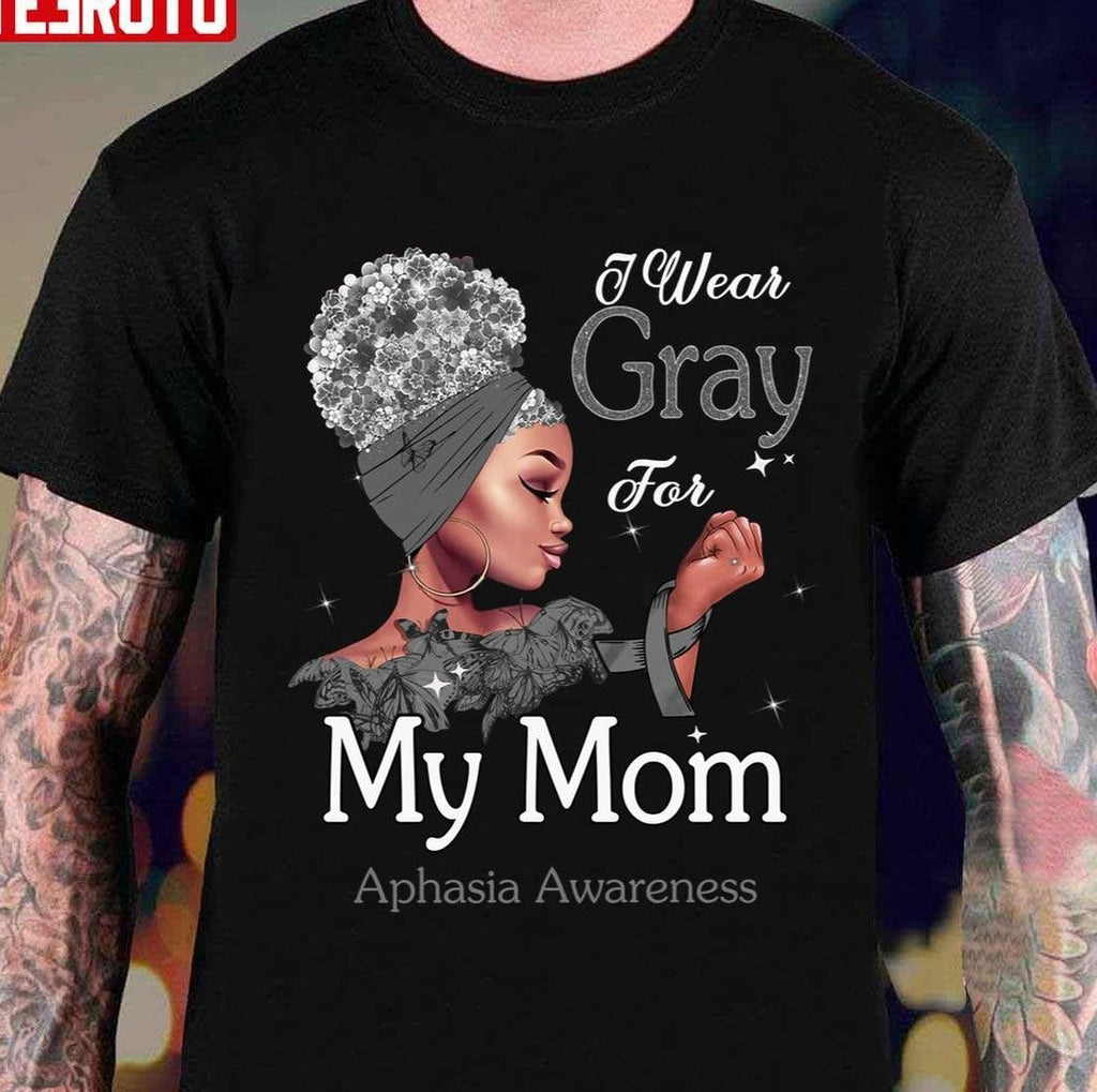 Aphasia Awareness Black Girl I Wear Gray For My Mom Unisex Sweatshirt