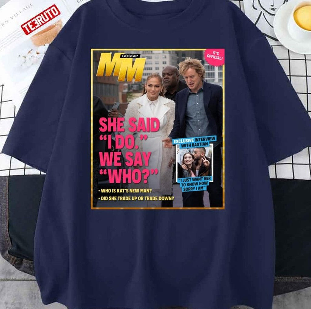 She Said I Do We Say Who Marry Me Movie 2022 Unisex T-Shirt