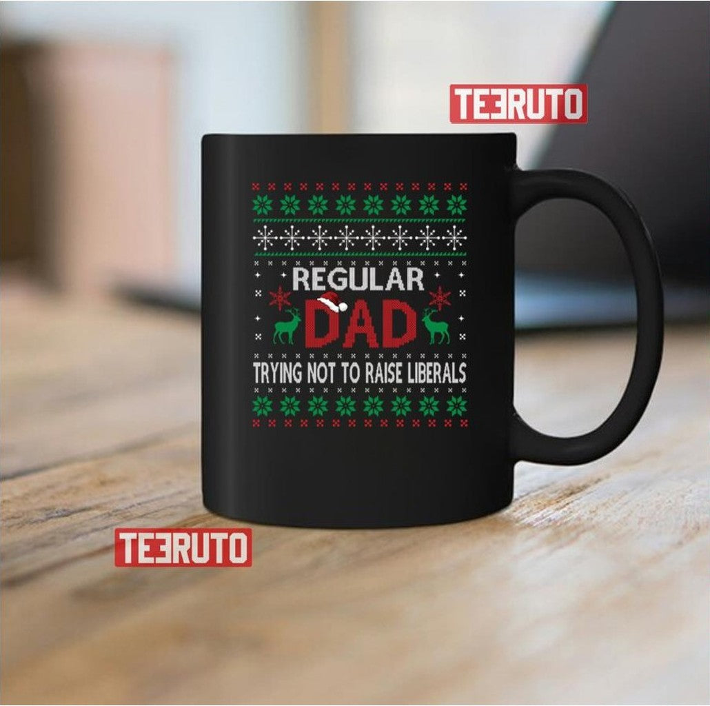Regular Dad Trying Not To Raise Liberals Christmas Sweatshirt
