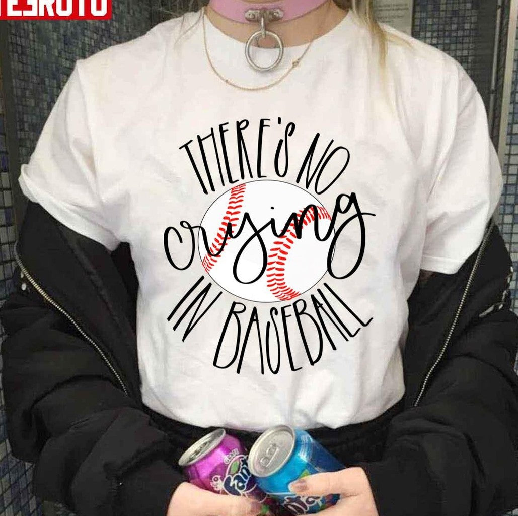 Baseball No Crying In Baseball A League Of Their Own Design Unisex Sweatshirt
