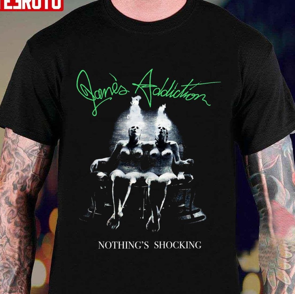 Nothing's Shocking Jane's Addiction Band Unisex T-Shirt
