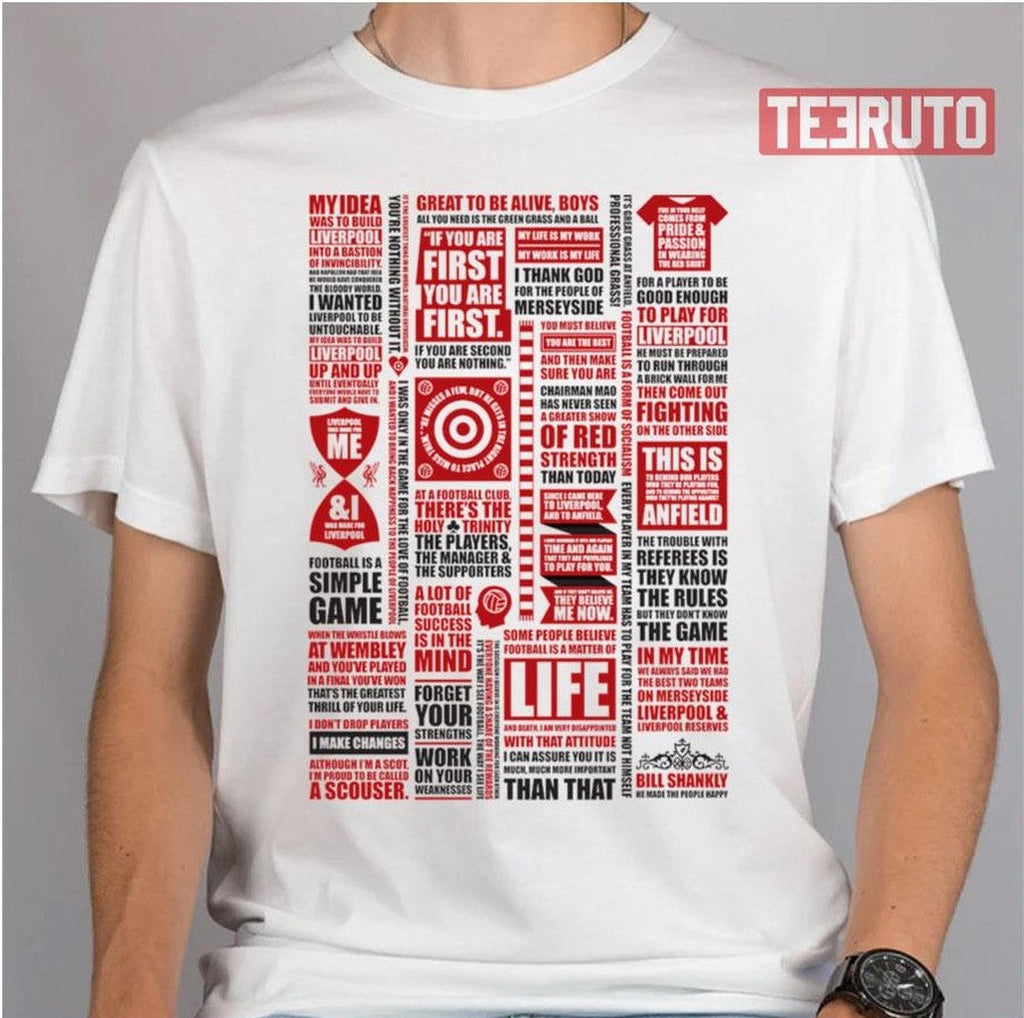 Shanklyisms – A Collection Of Quotes From Bill Shankly Unisex T-Shirt