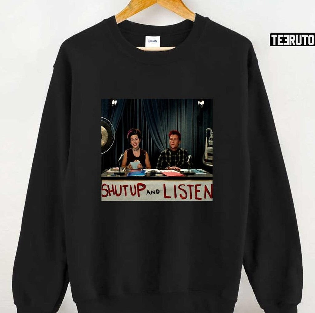 Shut Up And Listen Unisex T-Shirt