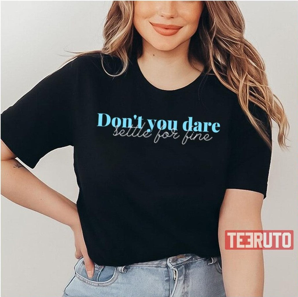 Roy Kent Don't You Dare Ted Lasso Unisex T-Shirt