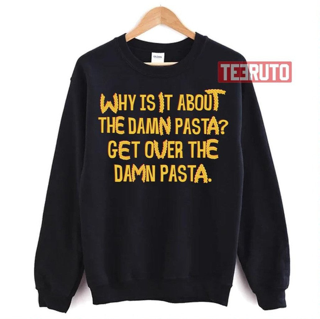 The Damn Pasta Vanderpump Rules 5 Unisex T-Shirt