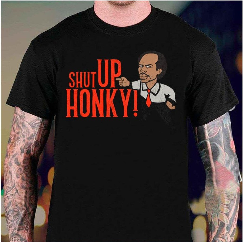 Shut Up Honky The Jeffersons Unisex Sweatshirt