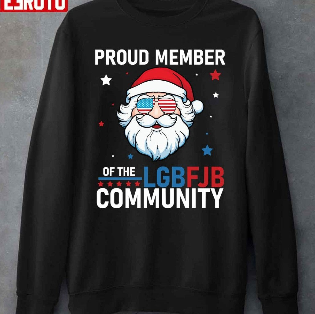 Proud Member Of LGBFJB Community Christmas Santa Unisex Sweatshirt