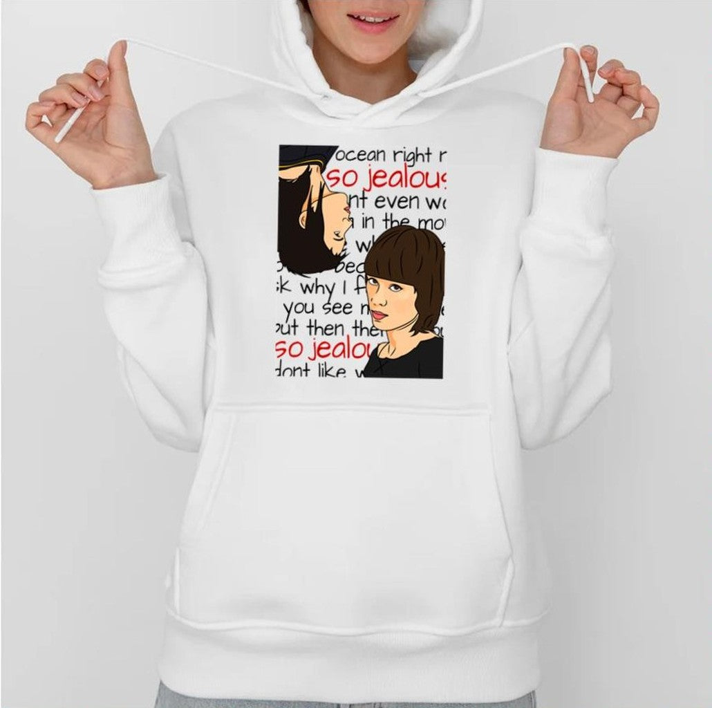 So Jealous Tegan &amp; Sara Unisex Sweatshirt