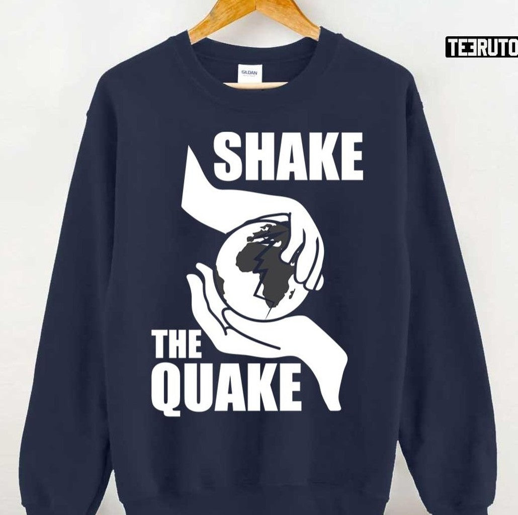 Shake The Quake Unisex T-Shirt