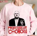 Professor Choron Gainsbourg Unisex Sweatshirt