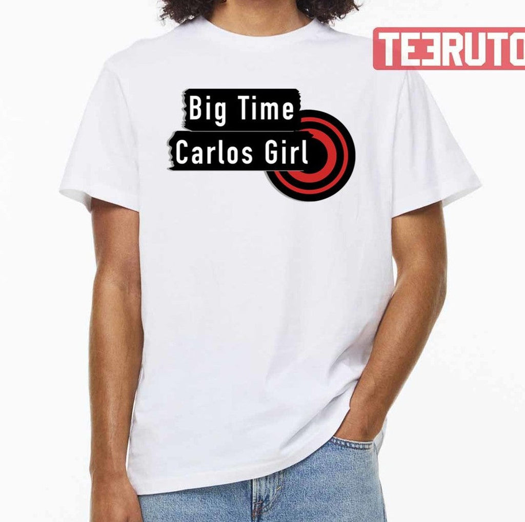 Big Time Carlos Girl Btr Big Time Rush Inspired Unisex T-Shirt
