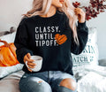 Basketball Sweatshirt for Basketball Mom, Classy Until Tipoff Sweater, Basketball Sweatshirts Women, Basketball Game Day Sweaters Unisex Shirt, Full S