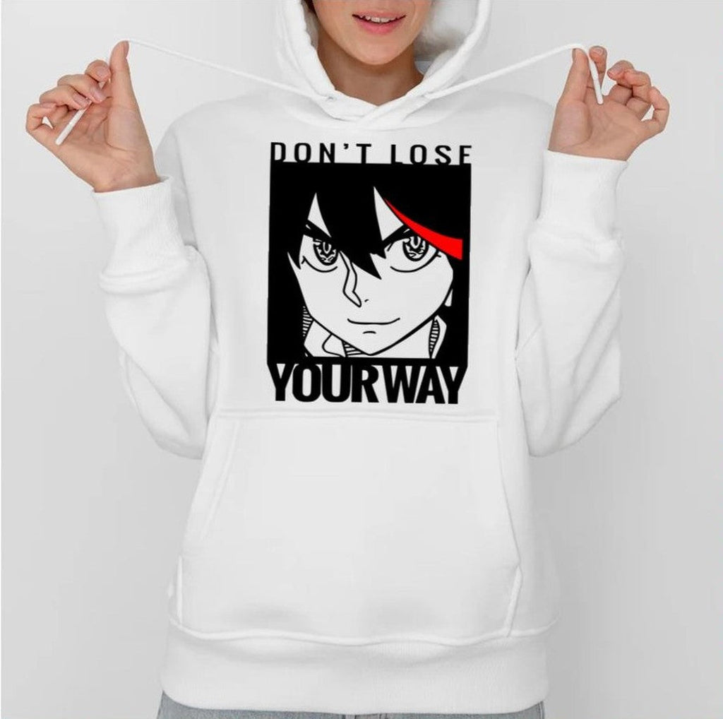 Ryuko Matoi Don't Lose Your Way Kill La Kill Unisex Sweatshirt