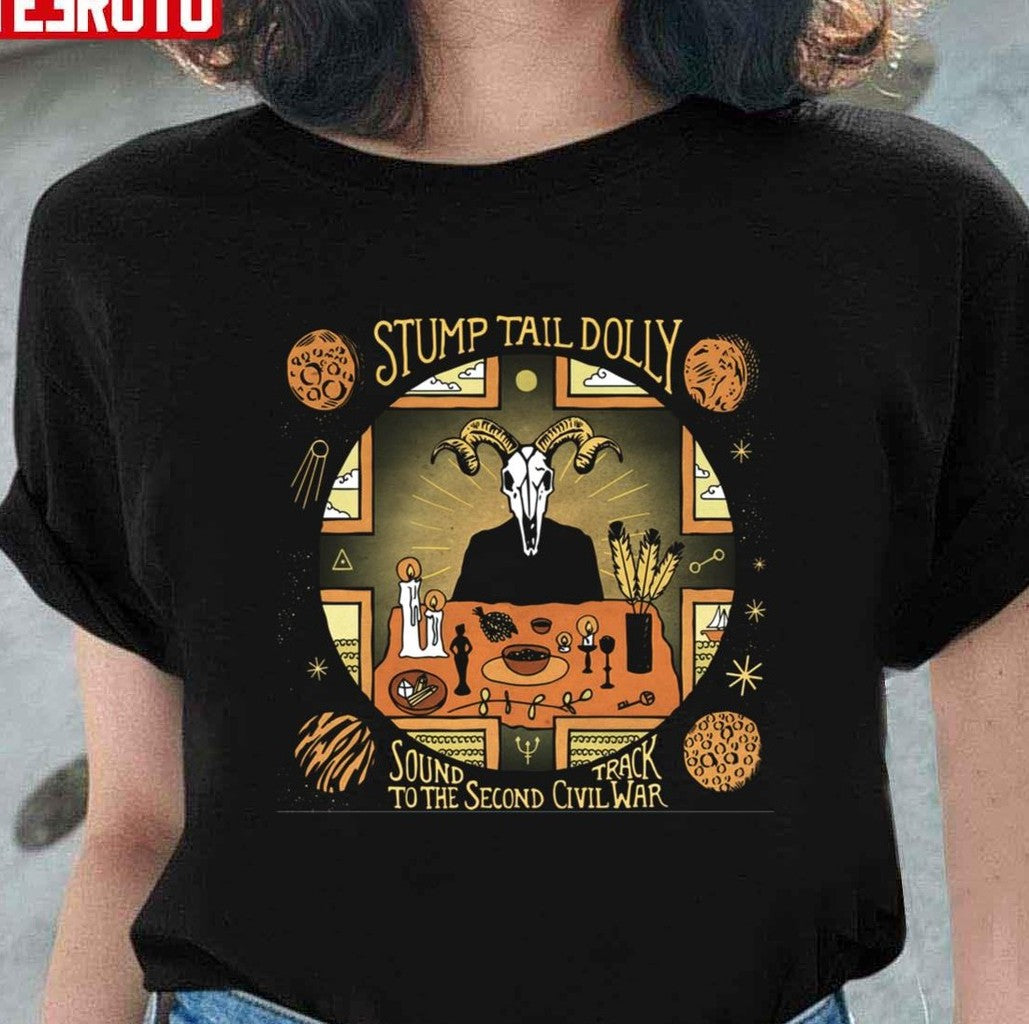 Stump Tail Dolly Soundtrack To The Second Civil War Unisex T-Shirt
