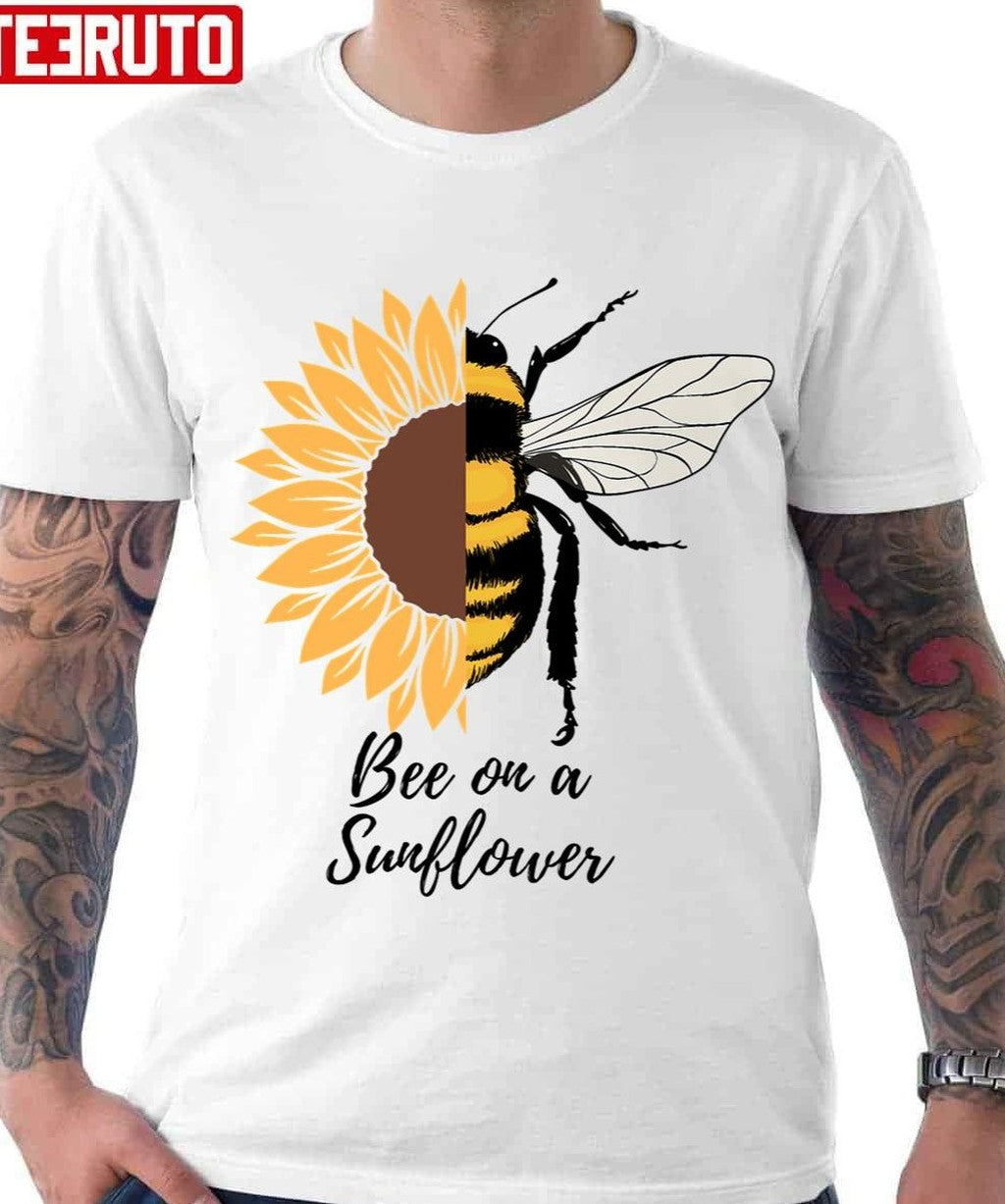 Bee On A Sunflower Quote Unisex T-Shirt