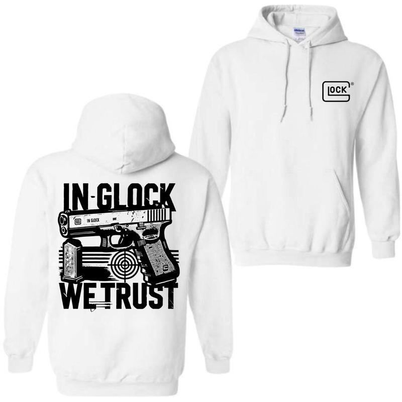 In Glock We Trust Hoodie for Men and Women, Classic Fit - Menswear , Glock Hoodie , Classic Sweatshirt Pullover