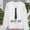 Suit Up How I Met Your Mother Unisex Sweatshirt