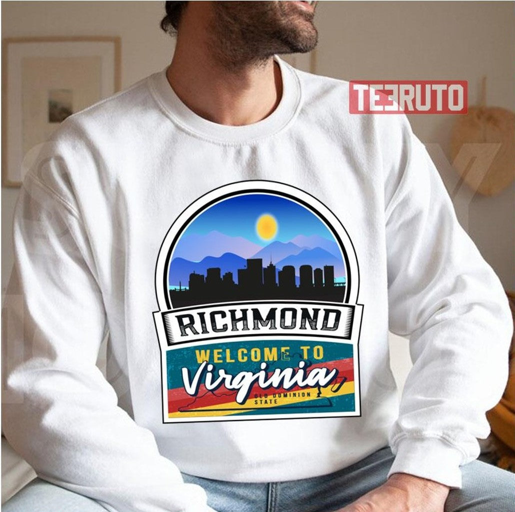 Richmond Welcome To Virginia Old Dominion State Unisex Sweatshirt
