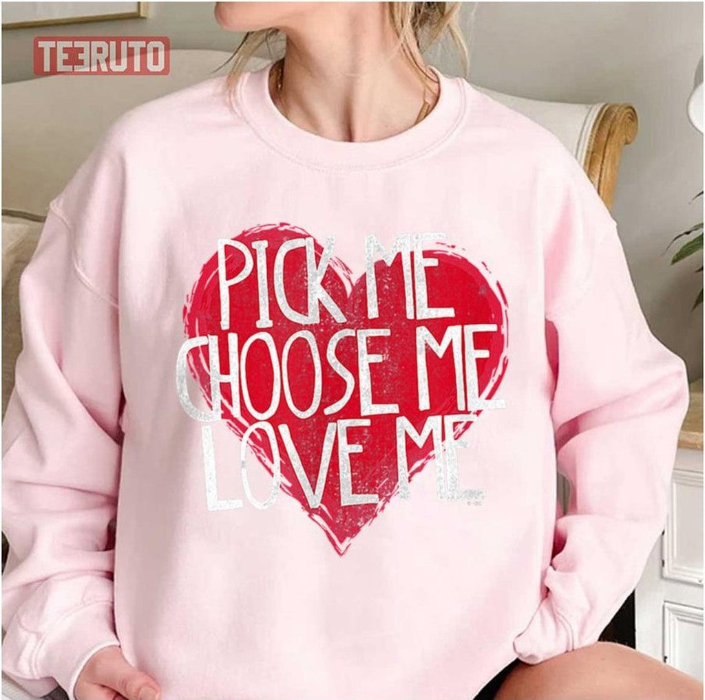 Pick Me Choose Me Love Me Grey's Anatomy Heart Unisex Sweatshirt