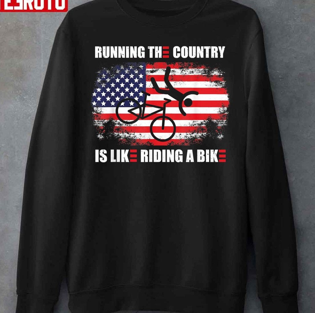 Running The Country Is Like Riding A Bike USA Flag Unisex T-Shirt