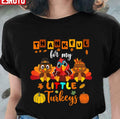 Thankful For My Little Turkey Teacher Thanksgiving Design Unisex T-shirt