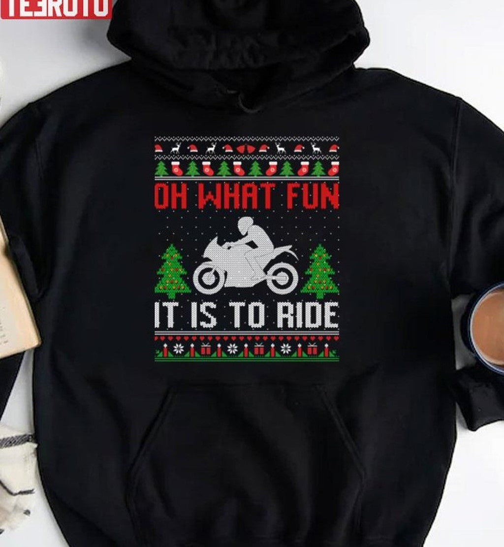 Oh What Fun It Is To Ride Motorcycle Unisex Sweatshirt