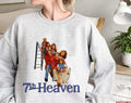 7th Heaven 90s Retro Throwback Cast Tribute Unisex Sweatshirt