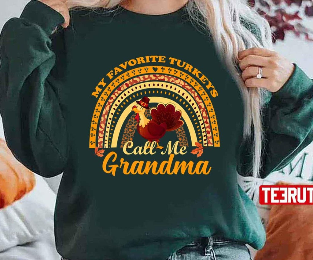 Patterned Rainbow My Favorite Turkeys Call Me Grandma Thanksgiving Family Unisex T-shirt