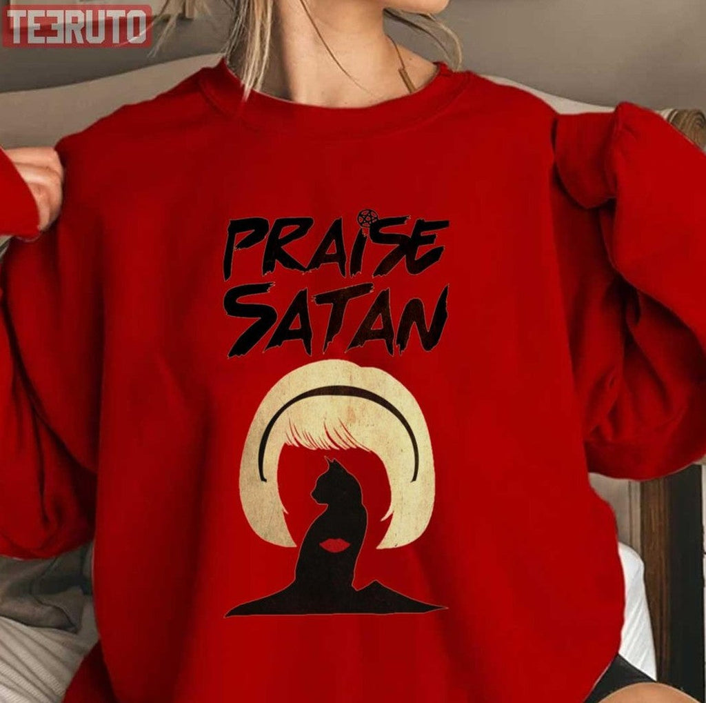 Praise Satan Sabrina Chilling Adventures Of Sabrina Unisex Sweatshirt