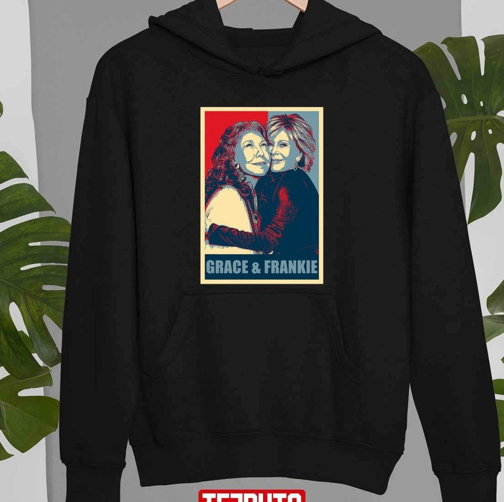 Art Grace And Frankie Hope Unisex T-Shirt