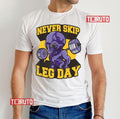 Never Skip Leg Day Extra Terrestrial Ufo Fitness A Unisex T-Shirt