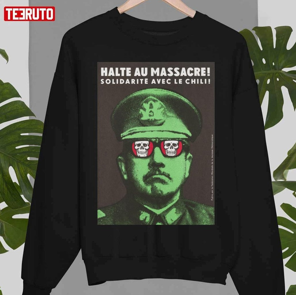 Stop The Massacre! Solidarity With Chile! Unisex T-Shirt