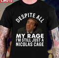 My Rage I'm Still Just A Nicolas Cage John Travolta Unisex T-Shirt