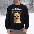 Psycho Dog Chihuahua Unisex Sweatshirt