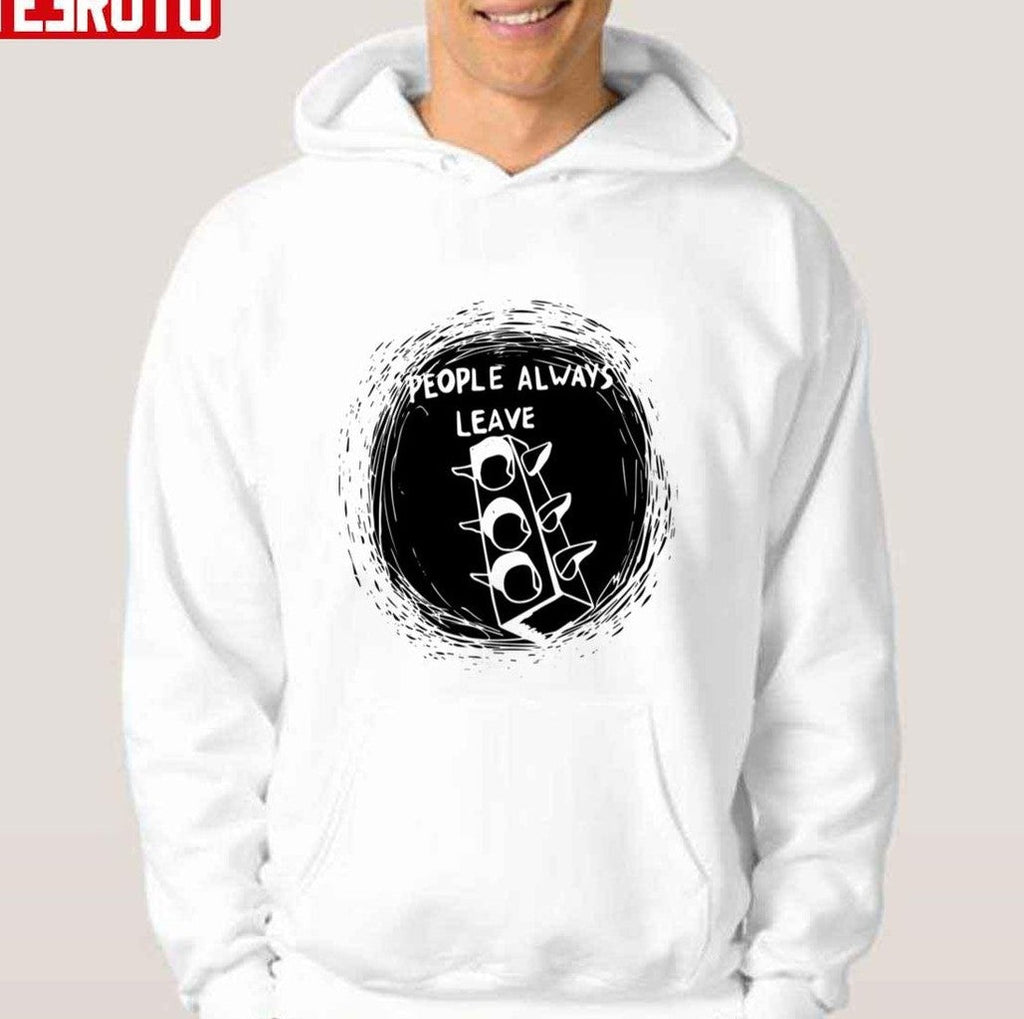 People Always Leave Peyton Sawyer One Tree Hill Unisex Hoodie