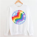 The Future Is Inclusive Pride Rainbow Blue Unisex Sweatshirt