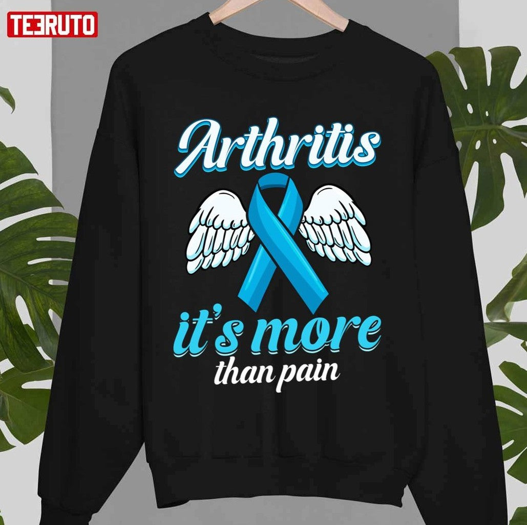 Arthritis It's More Than Pain Unisex Sweatshirt