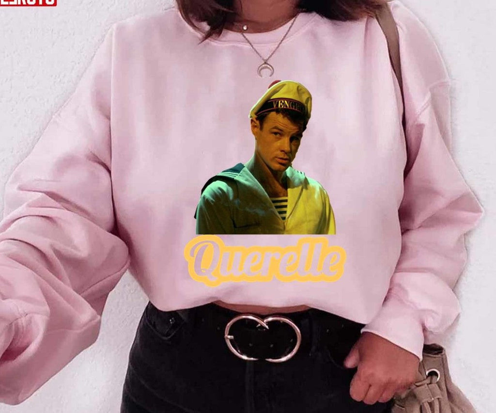 Querelle Funny Look Unisex Sweatshirt