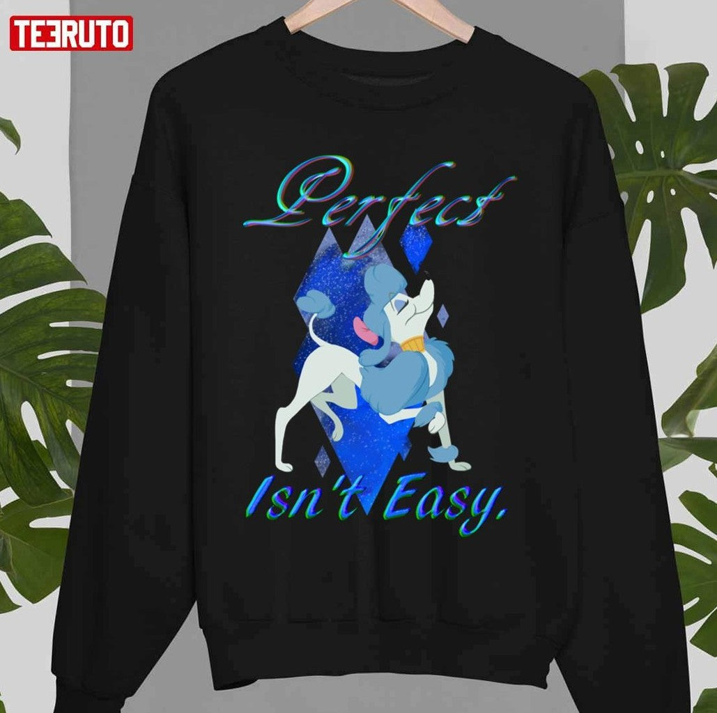 Perfect Isn't Easy Unisex Sweatshirt