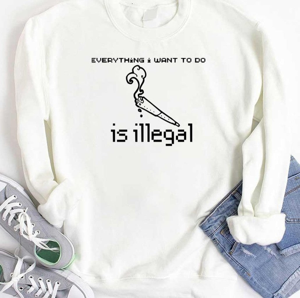 Smoking A Joint Everything I Want To Do Is Illegal Join Unisex T-Shirt