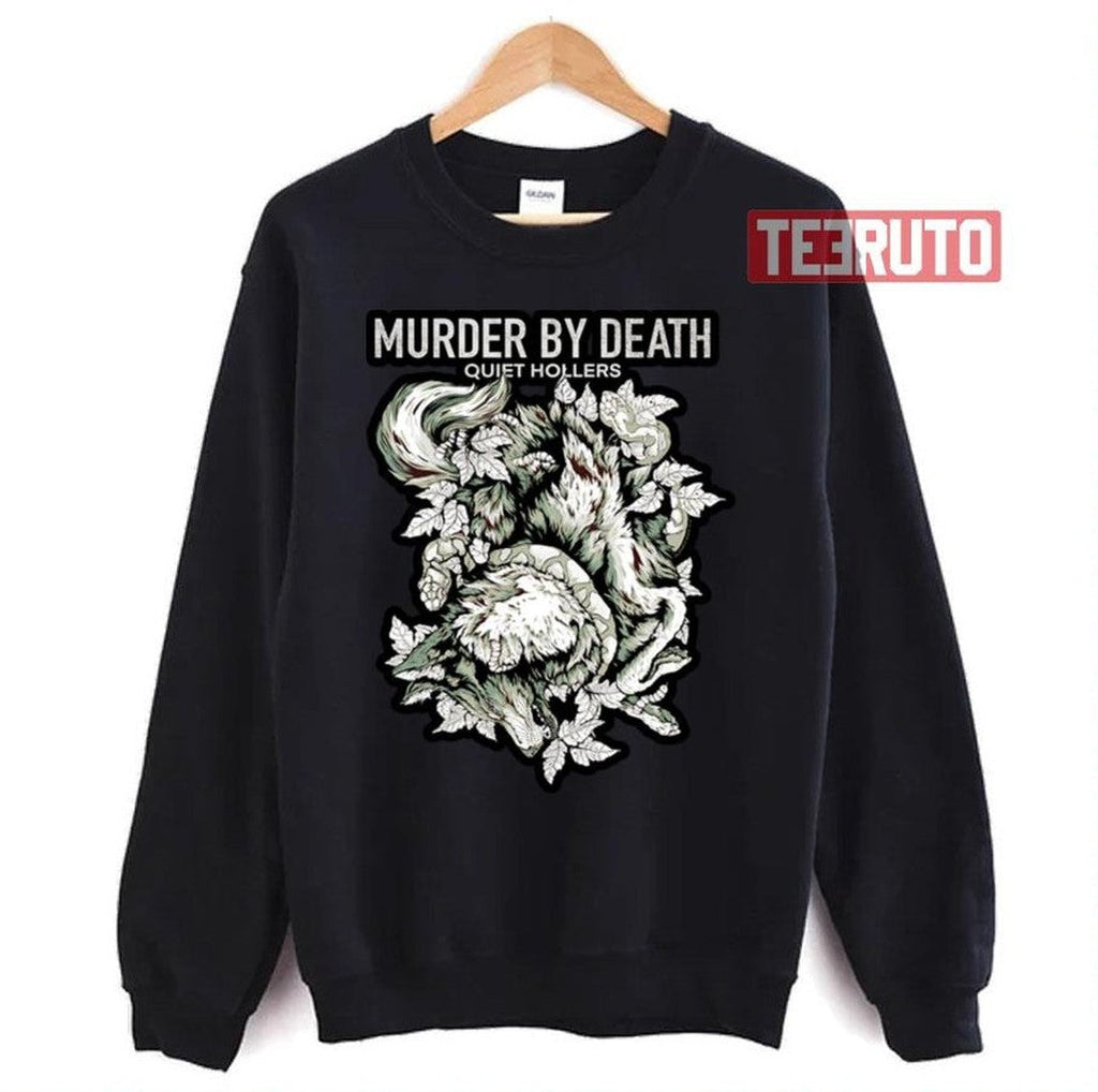 Quiet Hollers Murder By Death Unisex Sweatshirt