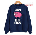 Pigs Not Cigs Russell Howard Unisex Sweatshirt