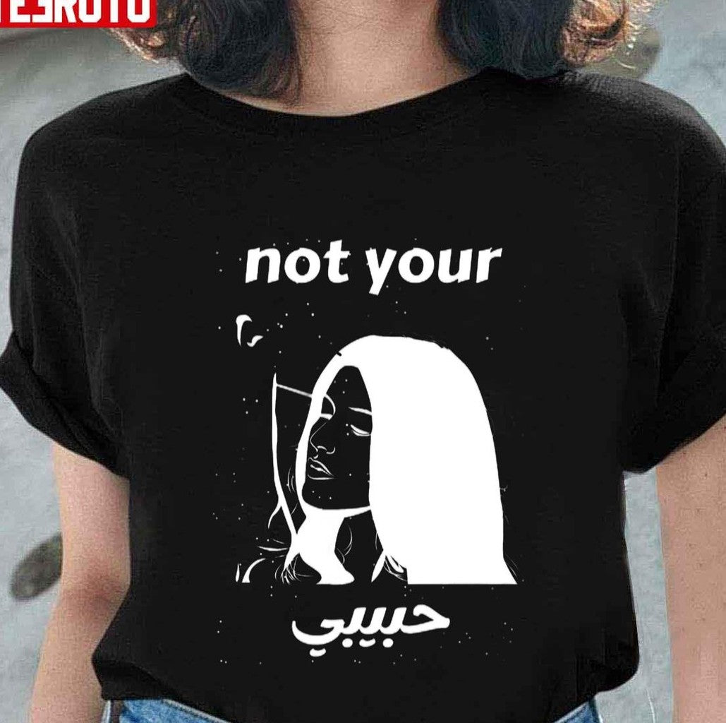 Not Your Habibi Best Design Not Your Habibi Unisex T-shirt